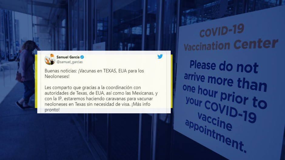 Organizará Samuel García caravanas con trabajadores de NL para ir a vacunarse a EU 