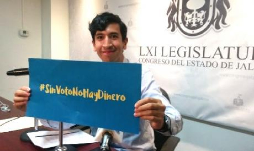 Congreso de Jalisco aprueba iniciativa #SinVotoNoHayDinero