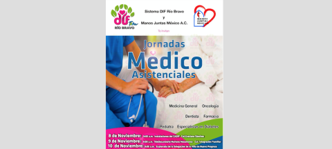 DIF Rio Bravo y Manos Juntas México A.C. invitan a Jornadas Medico Asistenciales