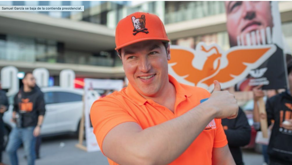 Samuel García abandona oficialmente carrera presidencial