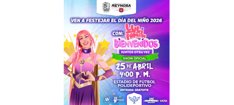 Festejo del Día del Niño 2026 en Reynosa