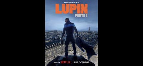 Netflix confirmó la fecha de estreno de la tercera parte de "Lupin"