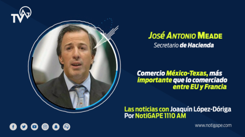Comercio México-Texas, más importante que lo comerciado entre EU y Francia