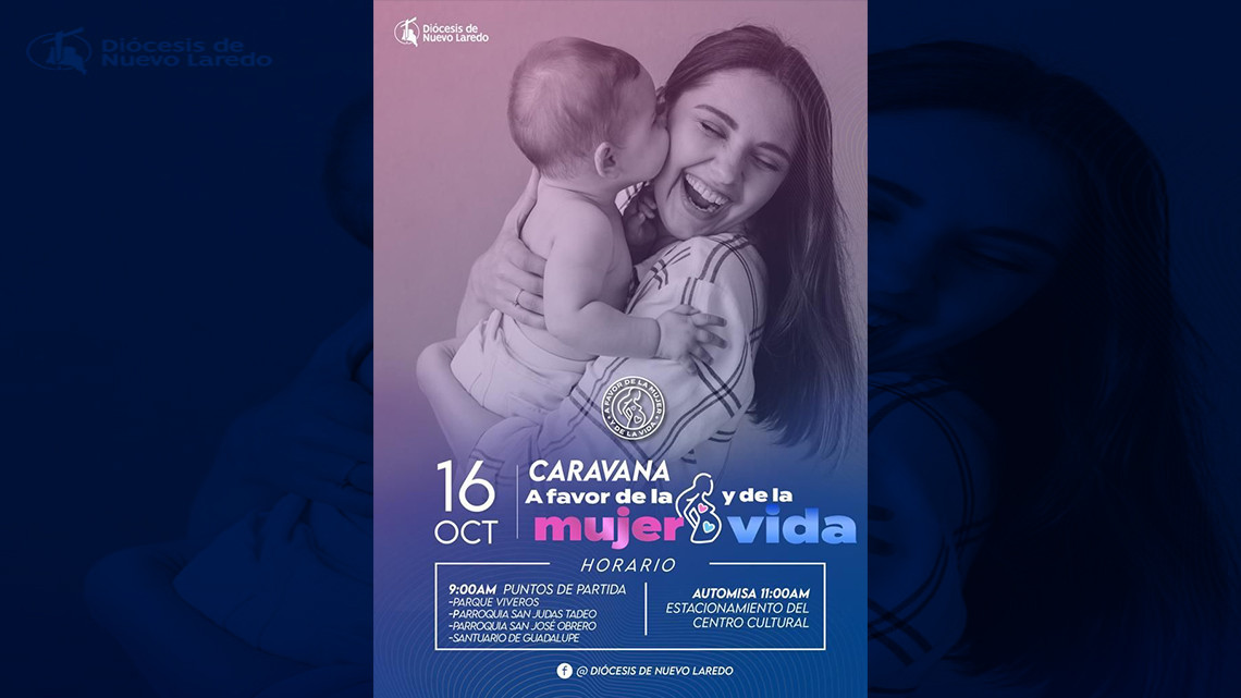 Diócesis de Nuevo Laredo realizará la “Semana por la Vida”